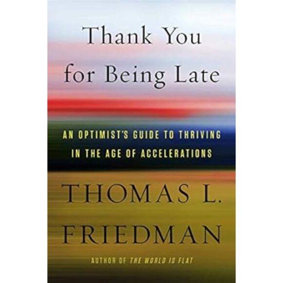 Thank You For Being Late by Thomas L. Friedman | Non-Fiction | Hardcover Book - Picture 2 of 9